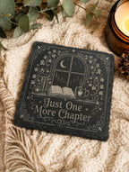Just One More Chapter Slate Coaster | Book Lover Gift | Reading | BookTok Decor | Cozy Reader Gift | Literary Home Decor | Library Gift