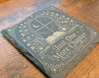 Just One More Chapter Slate Coaster | Book Lover Gift | Reading | BookTok Decor | Cozy Reader Gift | Literary Home Decor | Library Gift